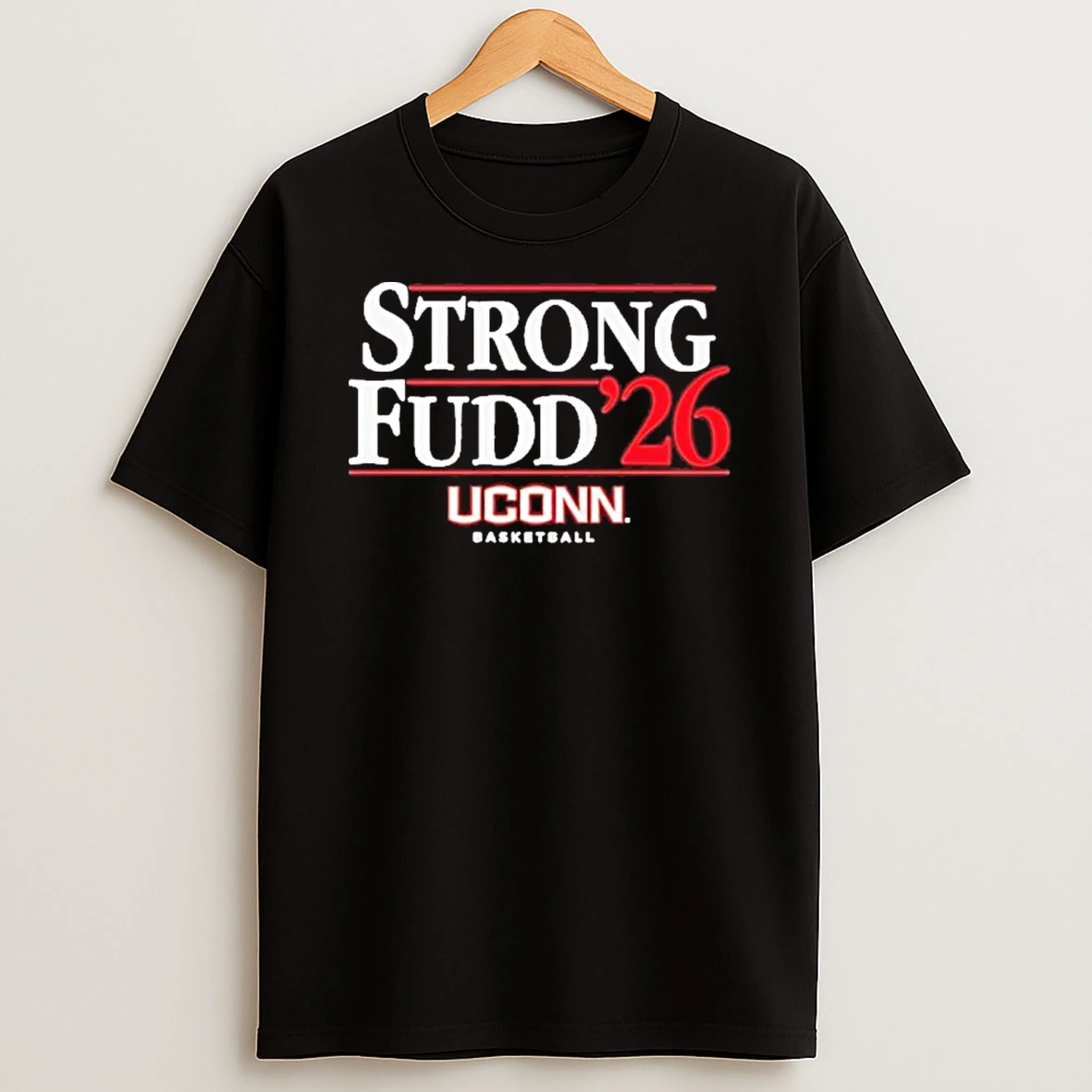 Uconn Huskies Basketball Strong Fudd 2026 Shirts