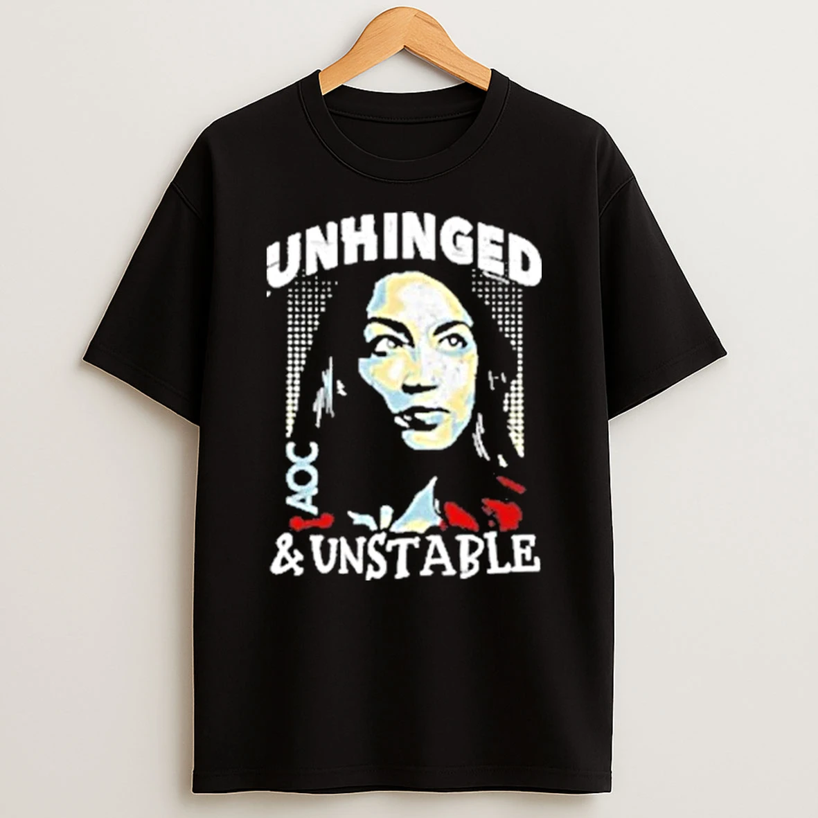 Unhinged And Unstable Aoc 2025 Shirts