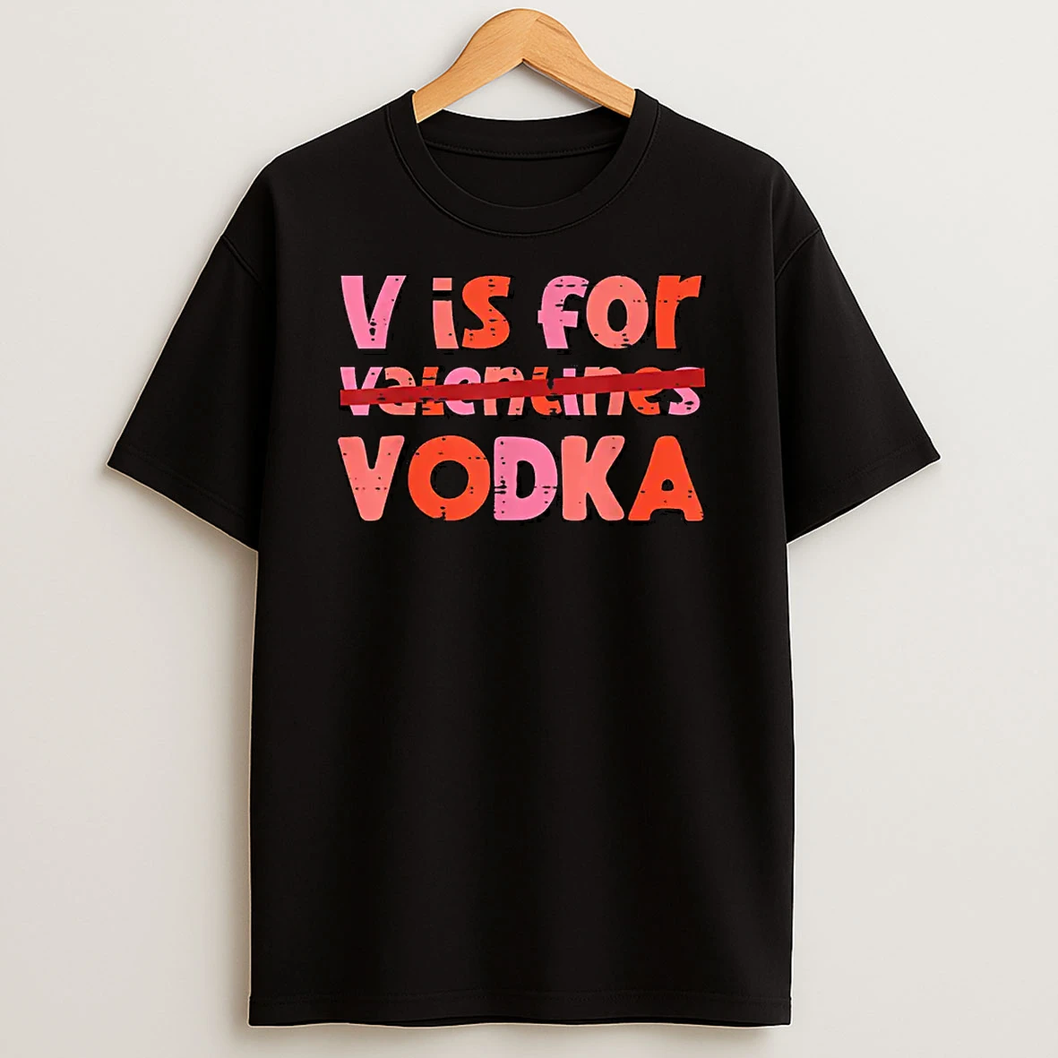 V Is For Valentines Day Anti Valentine Shirts