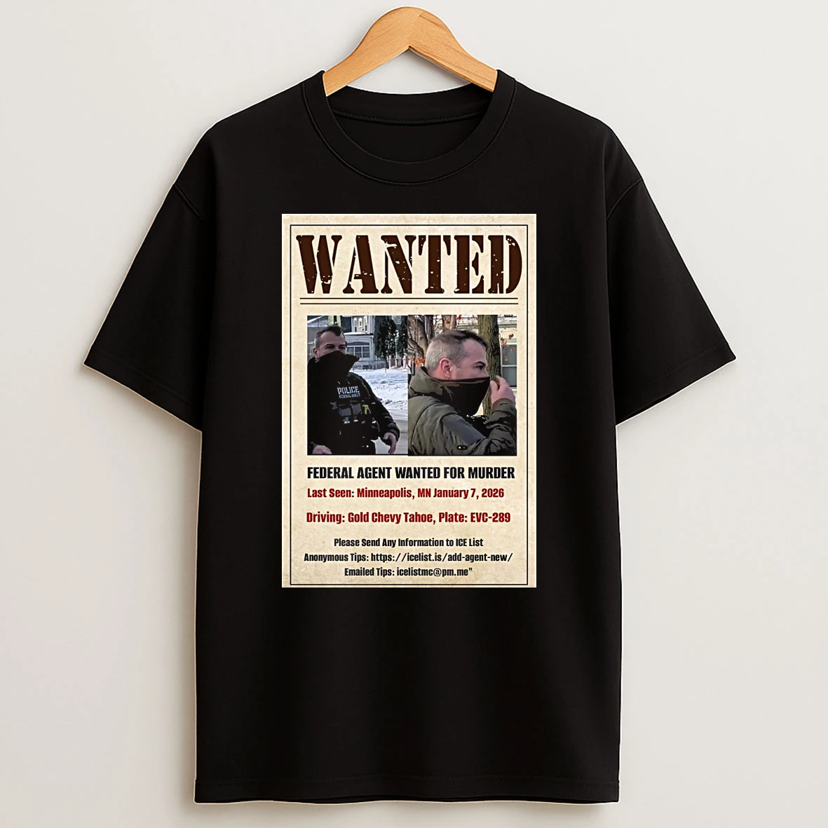 Wanted Federal Agent Wanted For Murder Last Seen Minneapolis Mn Jan 7 2026 Shirts