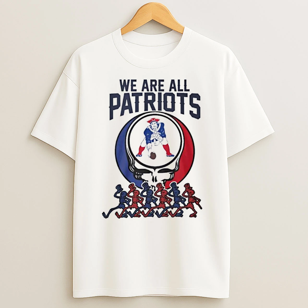 We Are All New England Patriots X Grateful Dead Shirts