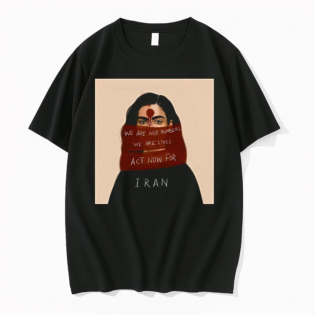 We Are Not Numbers We Are Lives Act Now For Iran Shirts