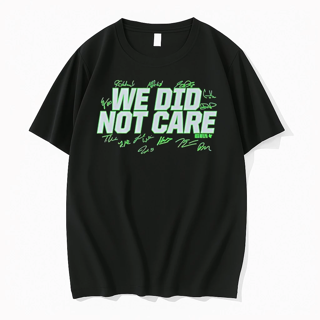 We Did Not Care Seattle Seahawks Football Player Autographed Shirts
