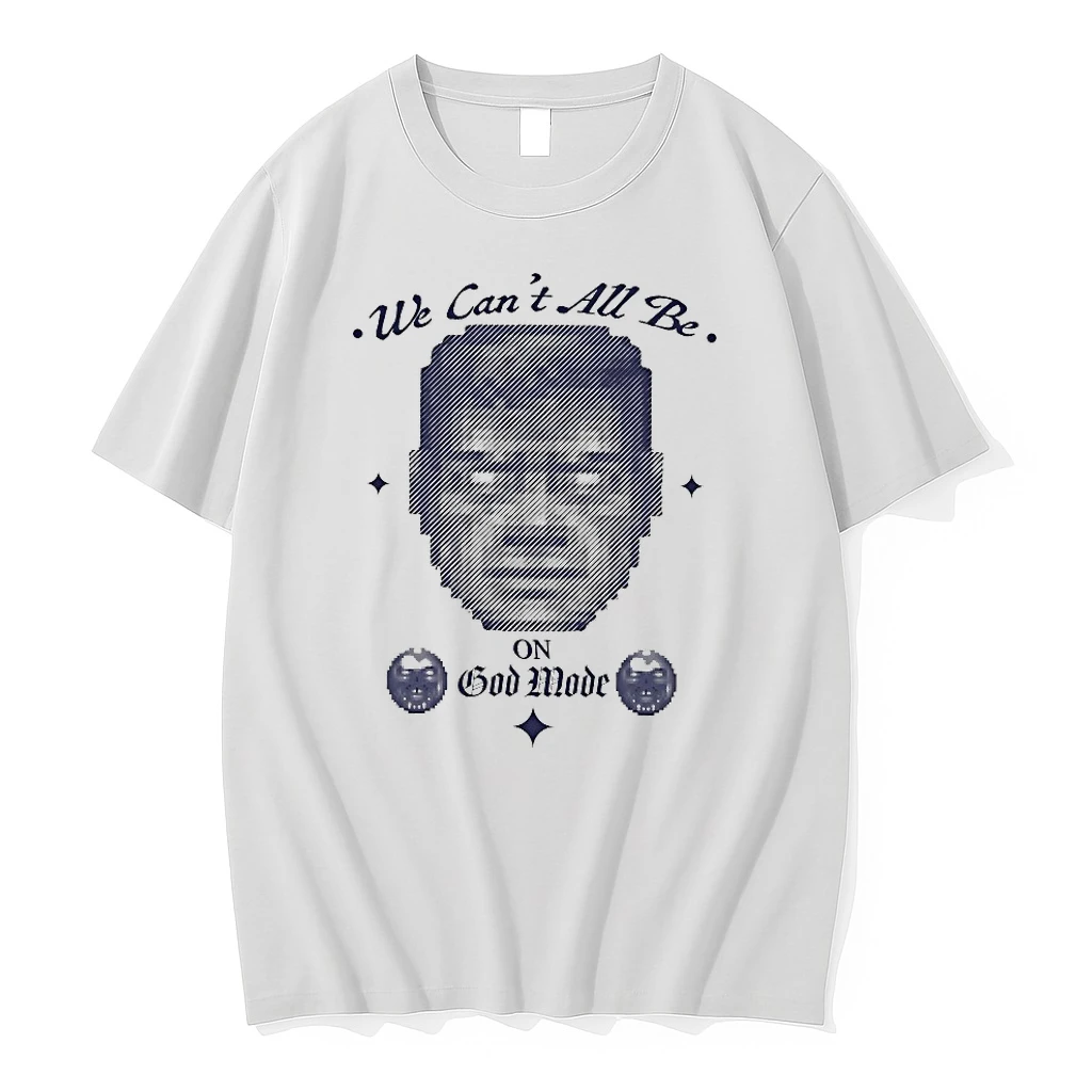 We Cant All Be On God Mode Shirts