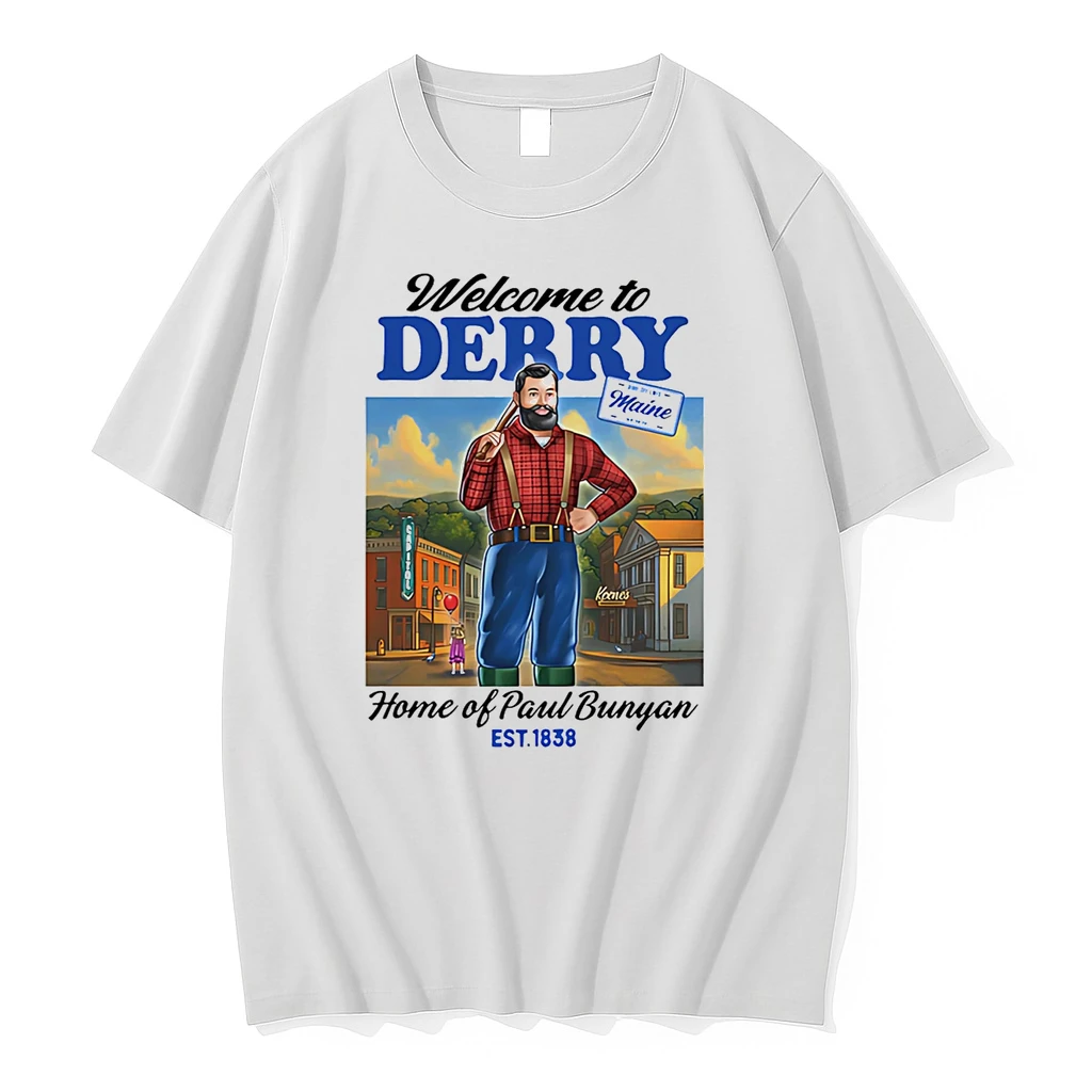 Welcome To Derry Home Of Paul Bunyan Shirts