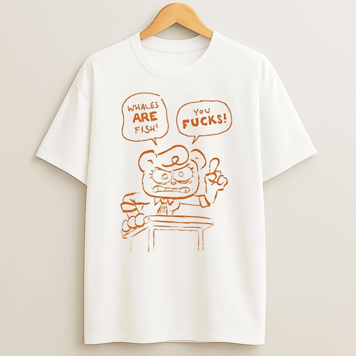 Whales Are Fish You Fucks Shirts