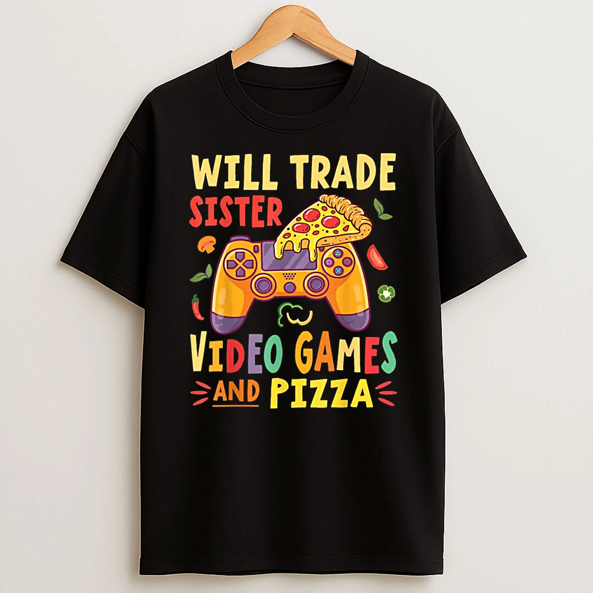 Will Trade Sister Video Games And Pizza Trader Gamer Lover Shirts