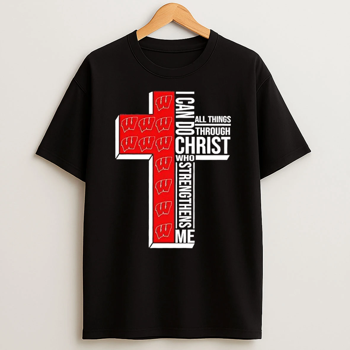 Wisconsin Badgers I Can Do All Things Through Christ Shirts