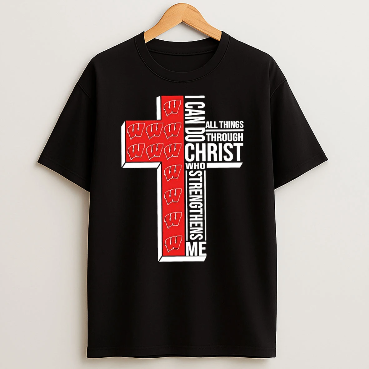 Wisconsin Badgers Womens Basketball I Can All Things Do Through Christ Who Strengthens Me Shirts