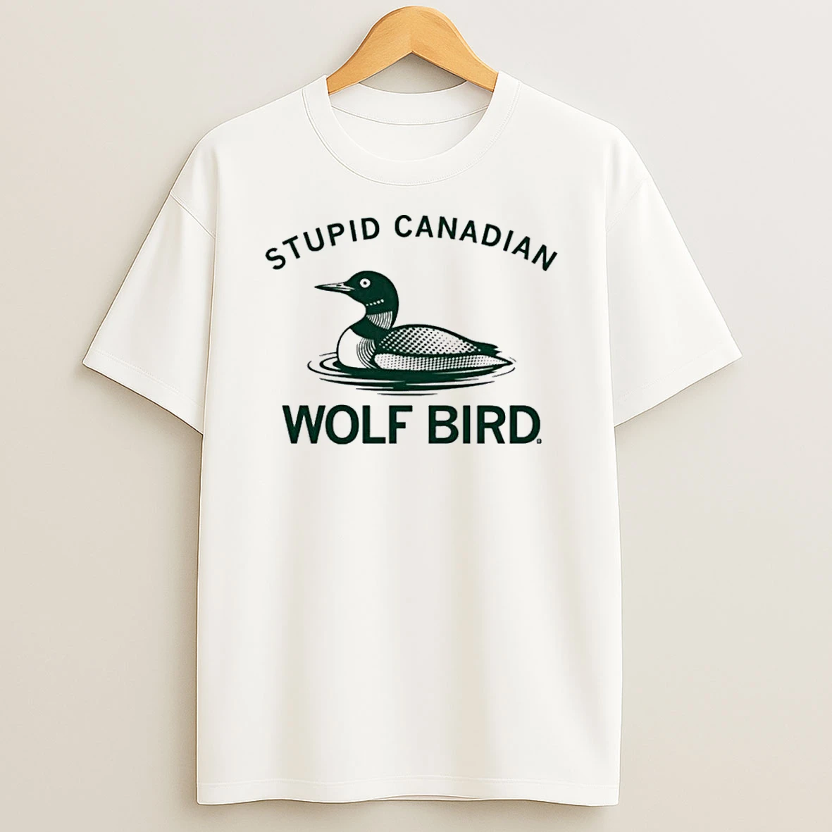 Wolf Bird Stupid Canadian 2025 Shirts
