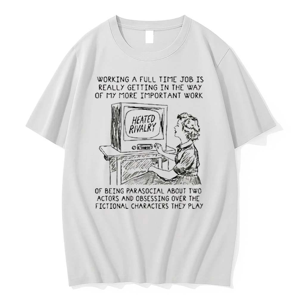 Working A Full Time Job Is Really Getting In The Way Of My More Important Work Of Being Parasocial Shirts