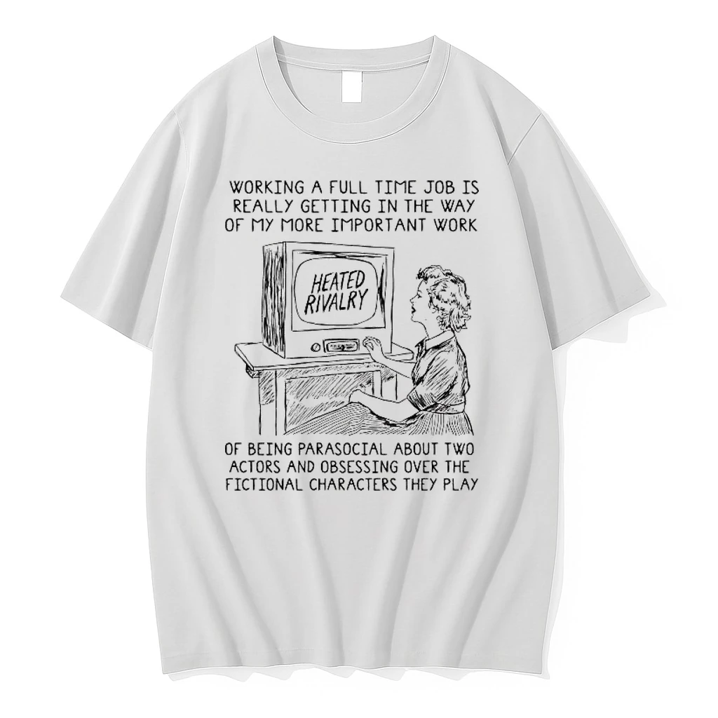 Working A Full Time Job Is Really Getting In The Way Shirts