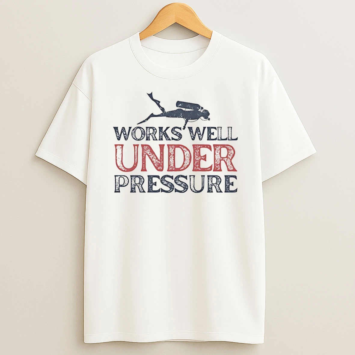 Works Well Under Pressure Shirts