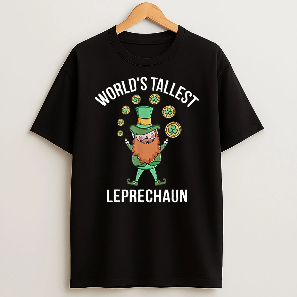 Worlds Tallest Leprechaun Saint Patricks Day Gift Shirts