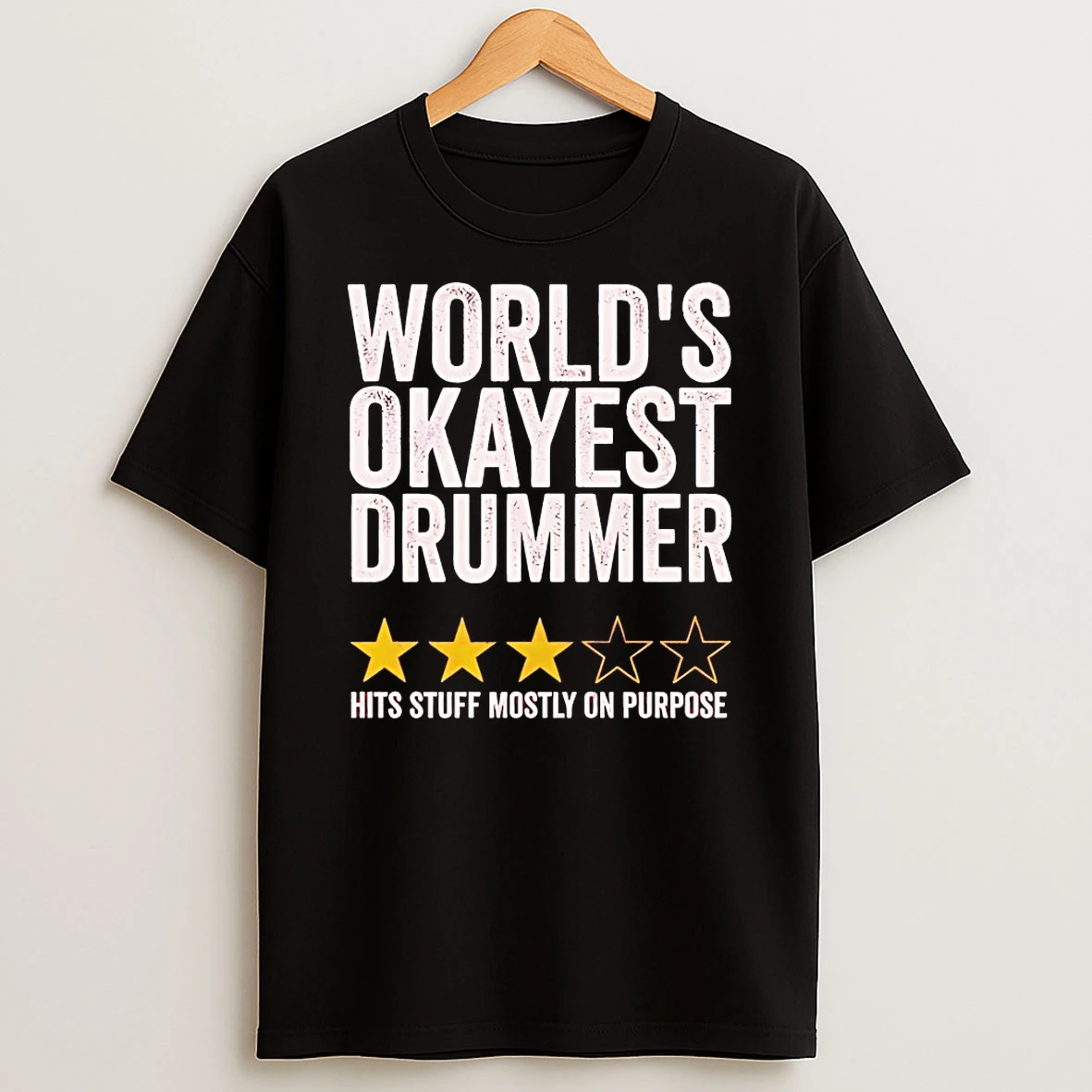 Worlds Okayest Drummer Hits Stuff Mostly On Purpose Shirts