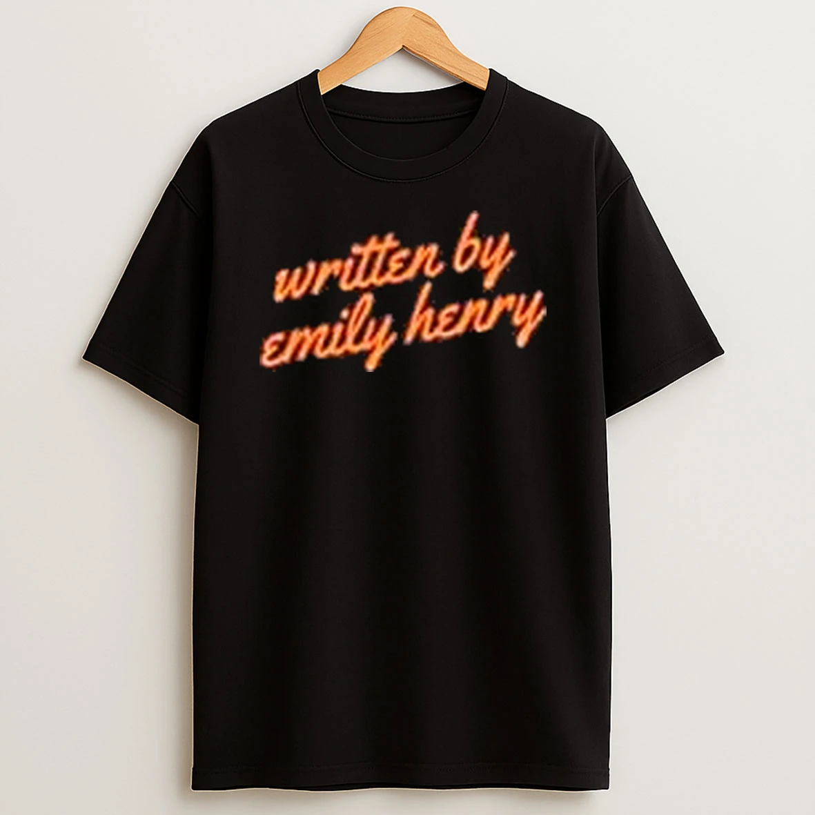 Written By Emily Henry 206 Shirts