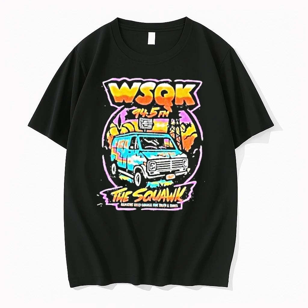 Wsqk 94 5fm The Squawk Hawkins Only Source For Truth And Tunes Shirts