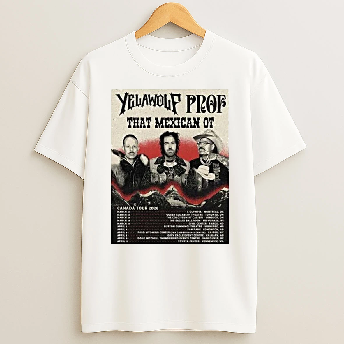 Yelawolf With Prof And That Mexican Ot Canada Tour 2026 Shirts