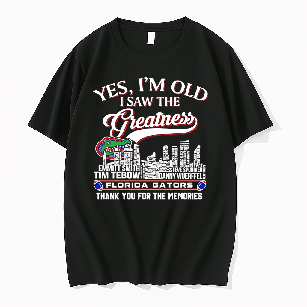 Yes Im Old I Saw The Greatness Florida Gators Players Names Shirts
