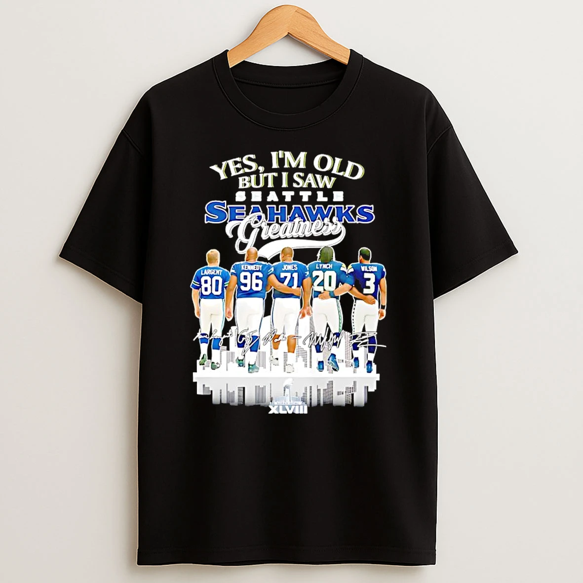 Yes Im Old But I Saw Seattle Seahawks Greatest Players Skyline Signatures Shirts