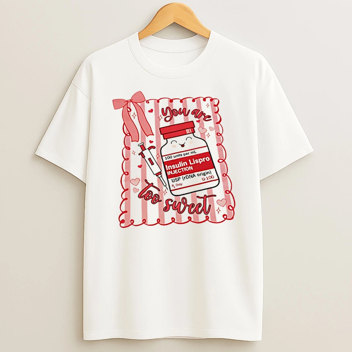You Are Too Sweet Nurse Shirts