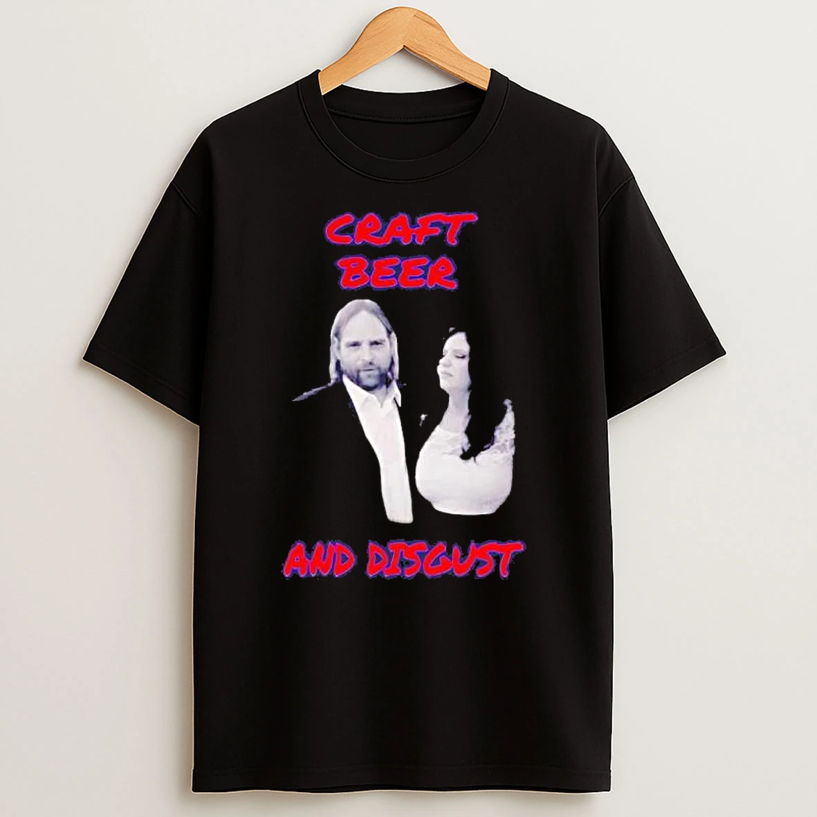 Craft Beer And Disgust Shirts