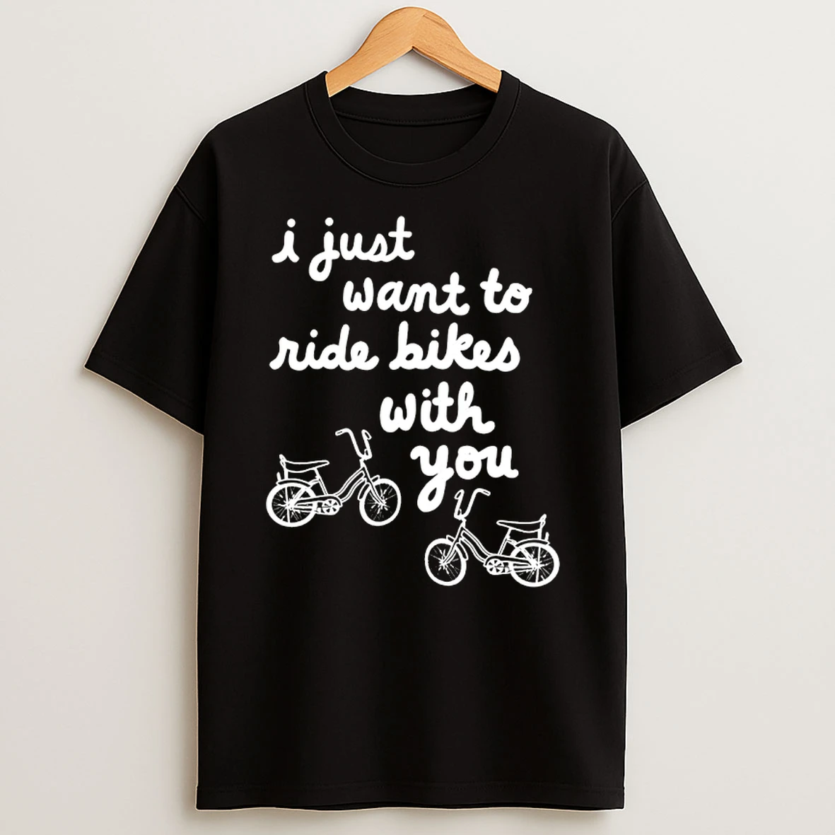 Iget Pranky I Just Want To Ride Bikes With You Shirts