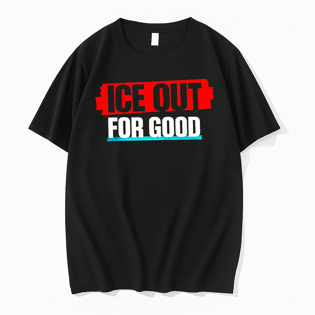 Ice Out For Good Bold Protest Statement Shirts