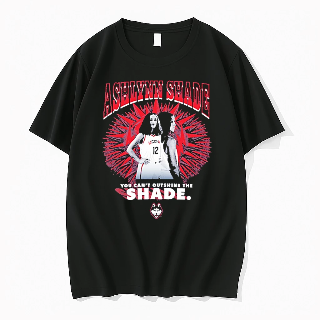 2026 Ashlynn Shade You Cant Outshine The Shade Uconn Huskies Shirts
