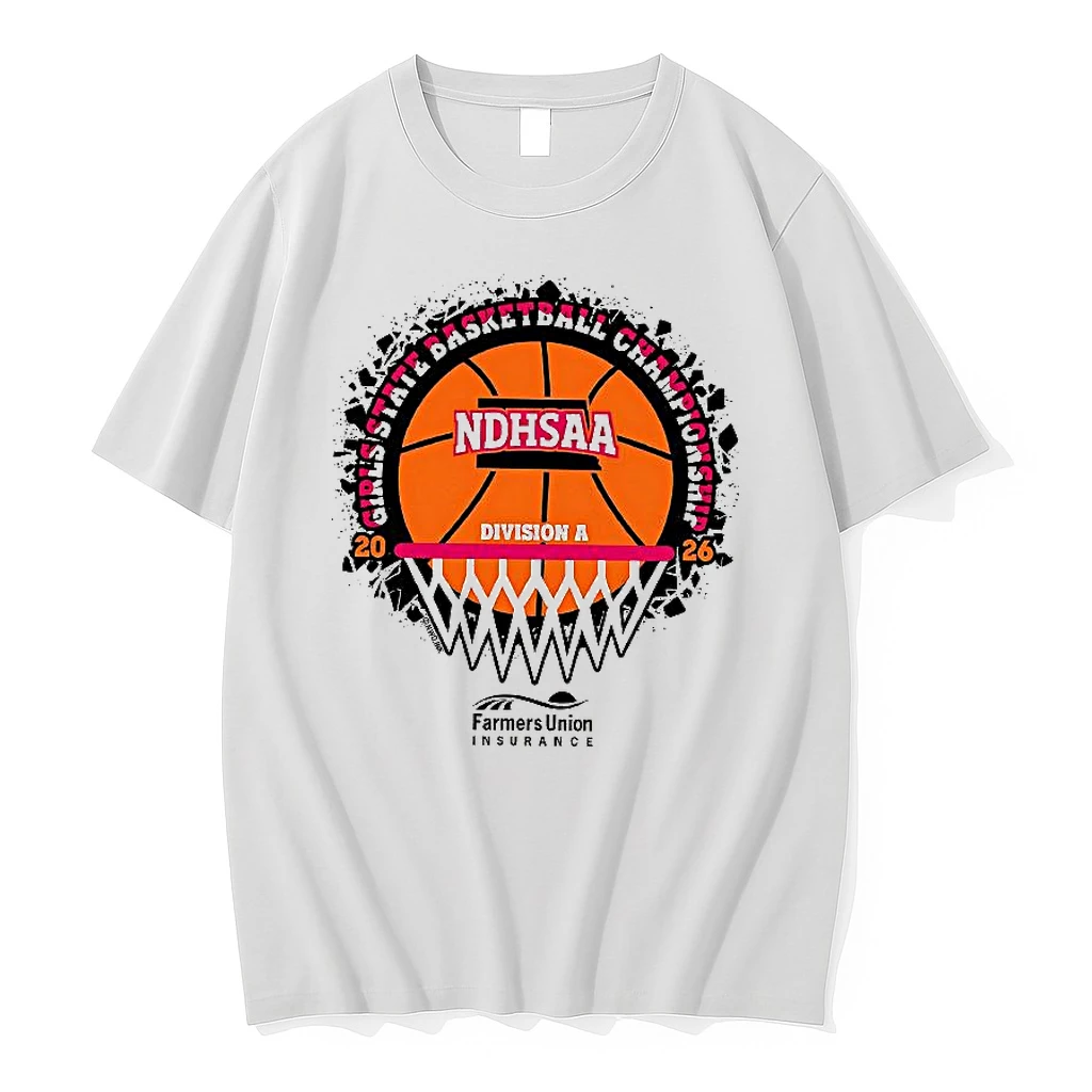 2026 Ndhsaa Division A Girls Basketball State Tournament Merchandise Woman Shirts