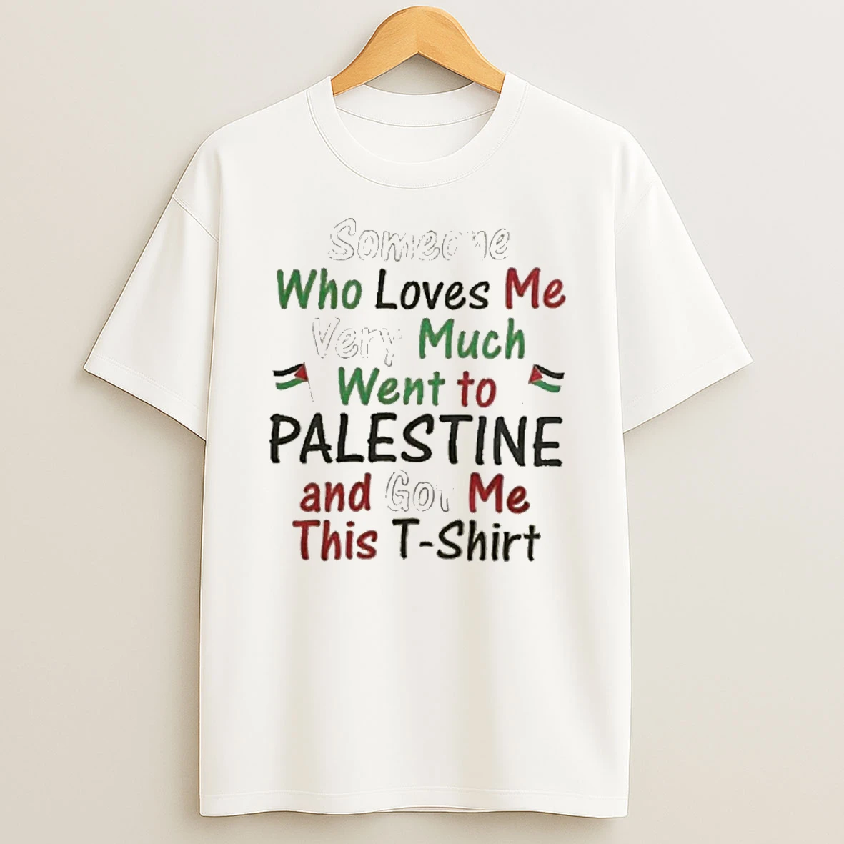 2026 Someone Who Loves Me Very Much Went To Palestine And Got Me This Shirts