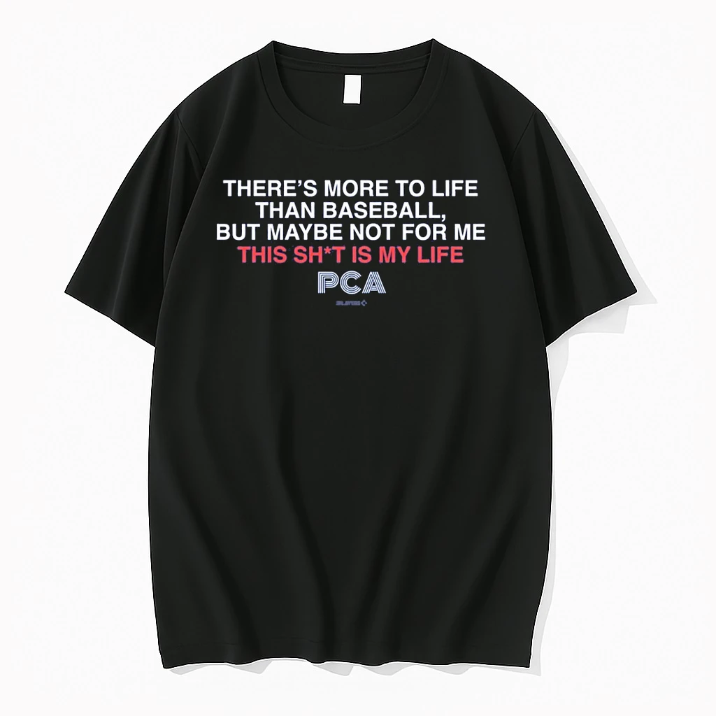 2026 Theres More To Life Than Baseball But Maybe Not For Me This Shit Is My Life Pca Chicago Cubs Shirts