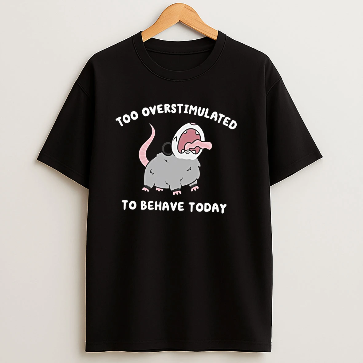 2026 Too Overstimulated To Behave Today Shirts