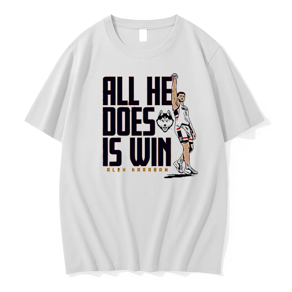 All He Does Is Win Alex Karaban Uconn Huskies Shirts