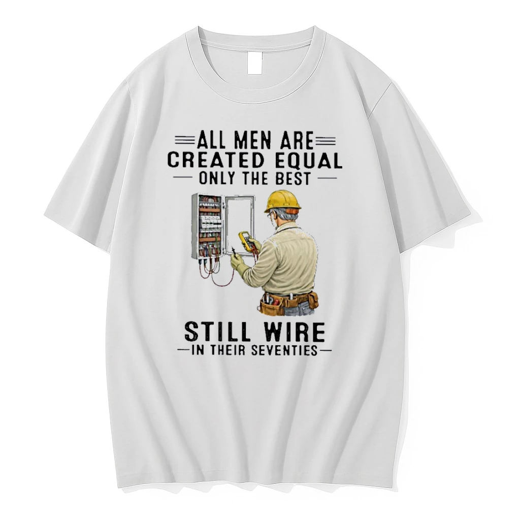 All Men Are Created Equal Only The Best Still Wire In Their Seventies Shirts