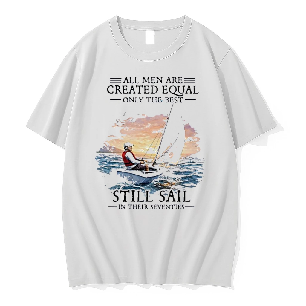 All Men Are Created Equal The Best Still Sail In Their Seventies Shirts