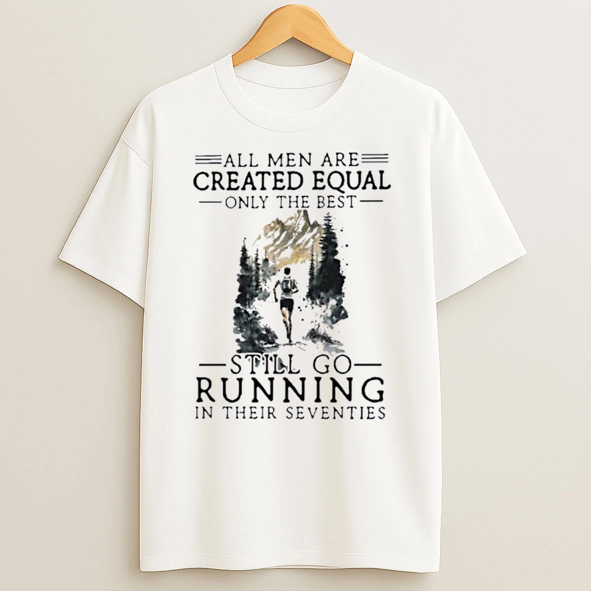 All Women Are Created Equal Only The Best Still Go Running In Their Seventies Shirts
