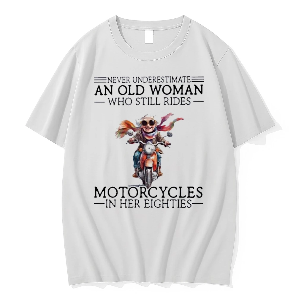 All Women Are Created Equal Only The Best Still Ride Motorcycles In Their Eighties Shirts