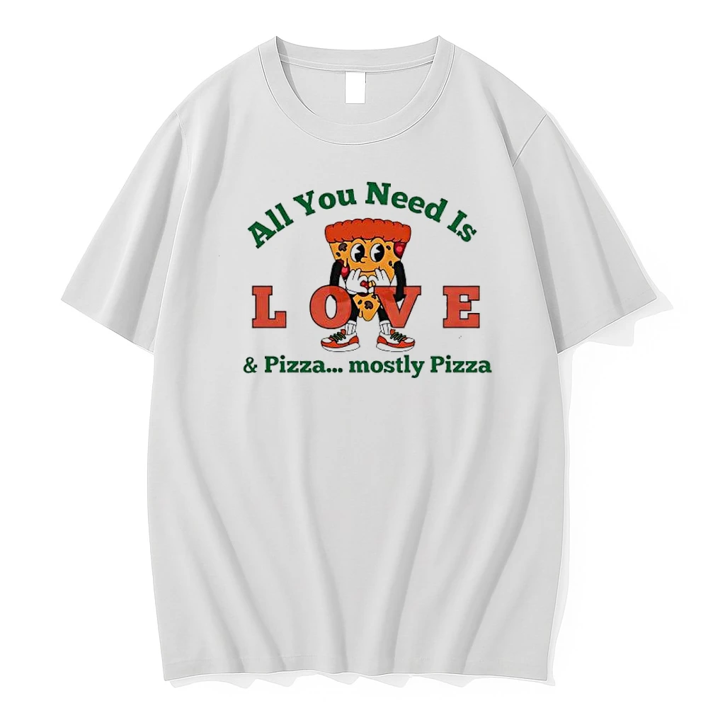 All You Need Is Pizza Mostly Pizza Slice Shirts