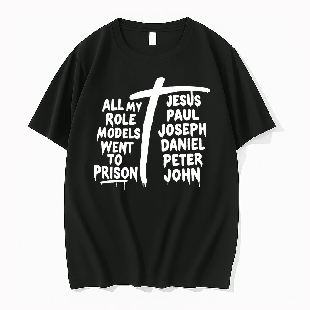 All My Role Models Went To Prison Jesus Paul Joseph Daniel Peter John Shirts