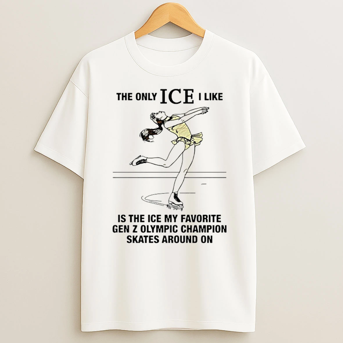Alysa Liu The Only Ice I Like Is The Ice My Favorite Gen Z Olympic Champion Skates Around On Shirts