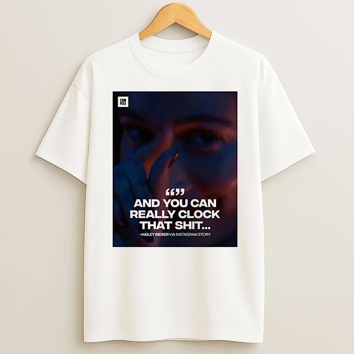 And You Can Really Clock That Shit Hailey Bieber 2026 Shirts