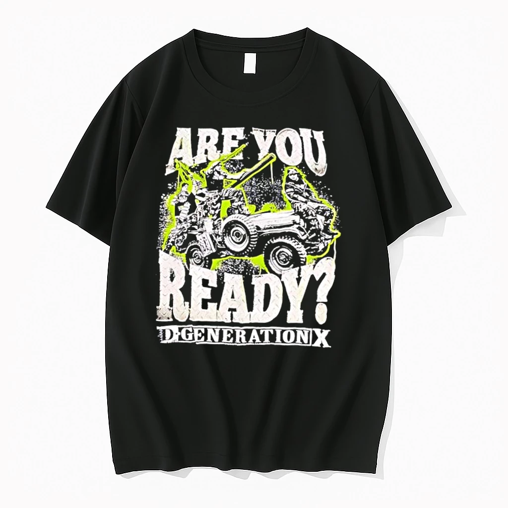 Are You Ready D Generation X Dx Wrestling Military Jeep Shirts