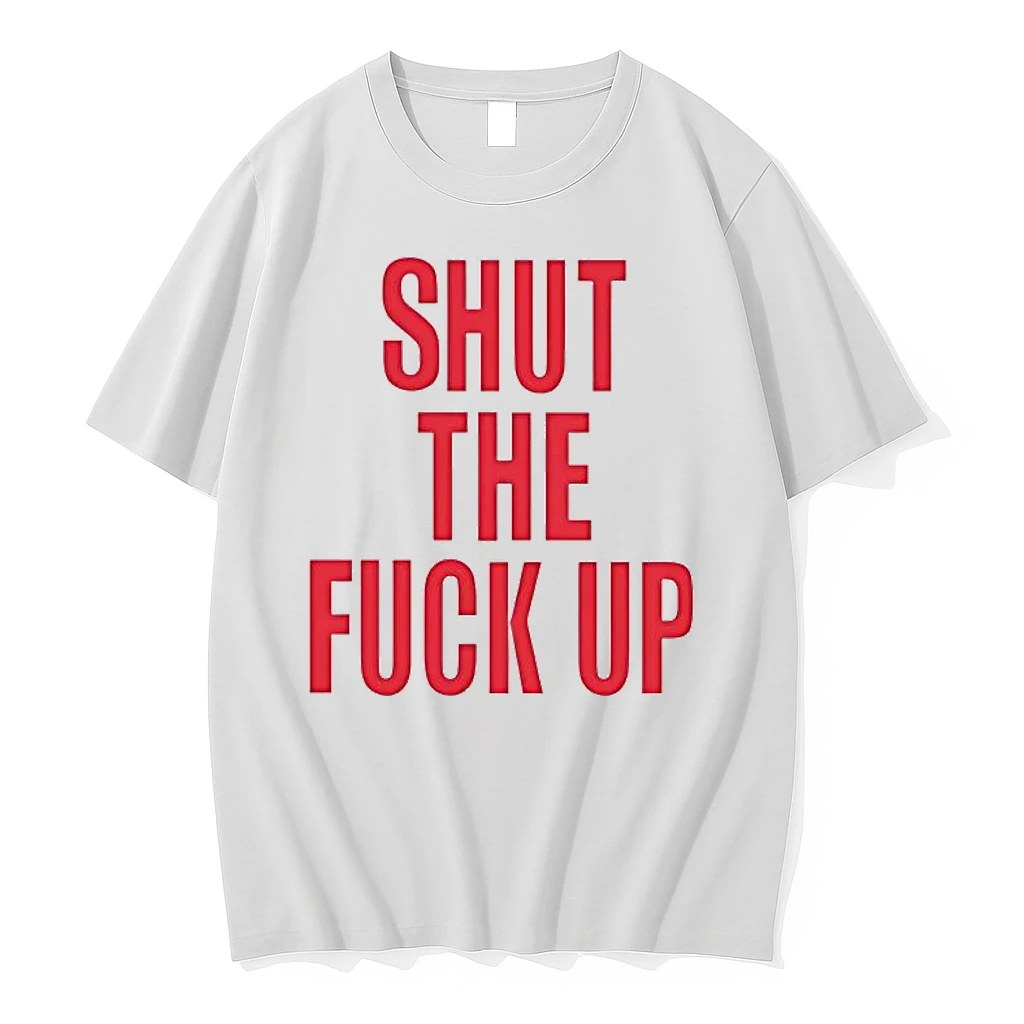 Arika Shut The Fuck Up 2026 Shirts