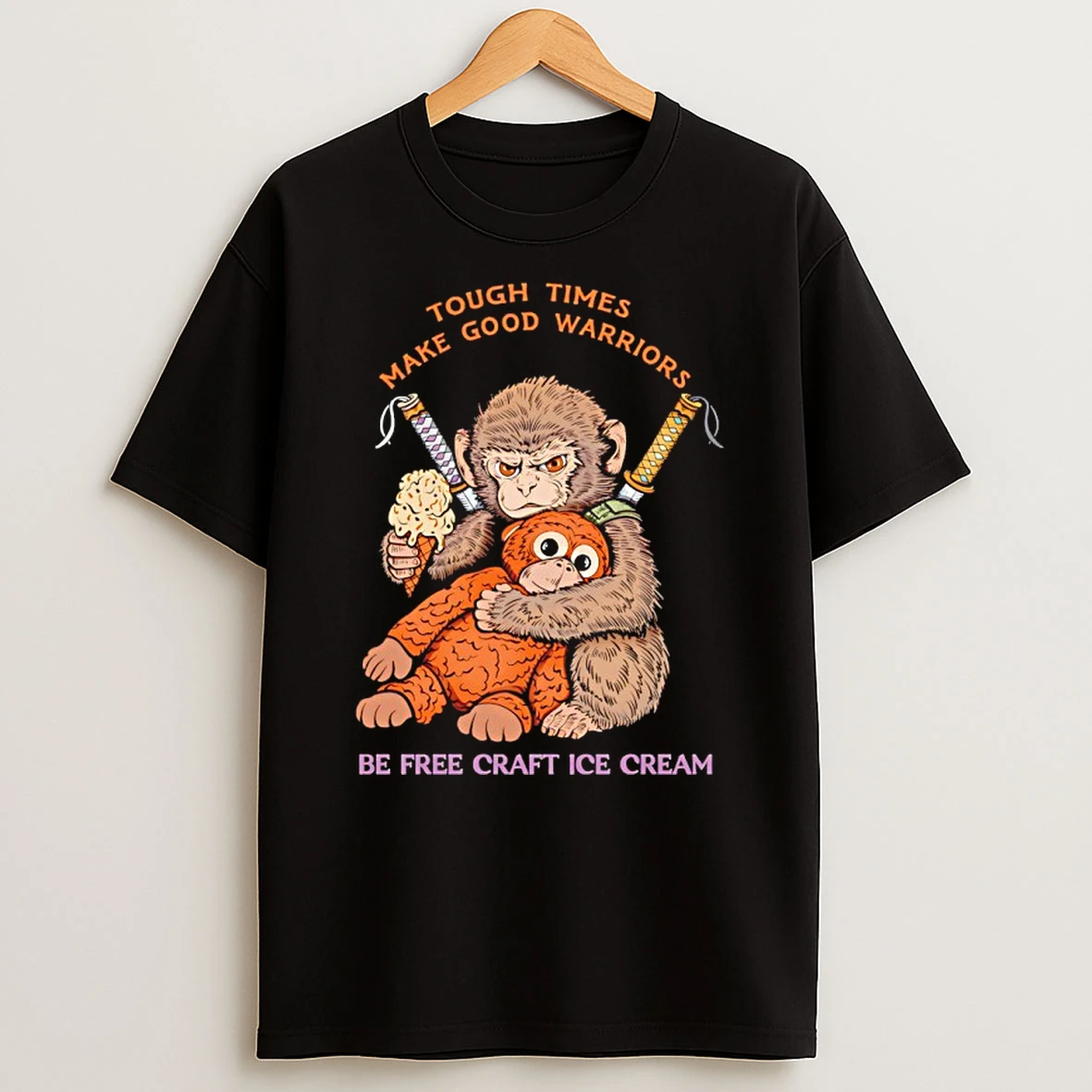 Baby Monkey Punch And His Toy Tough Times Make Good Warriors Be Free Craft Ice Cream Shirts