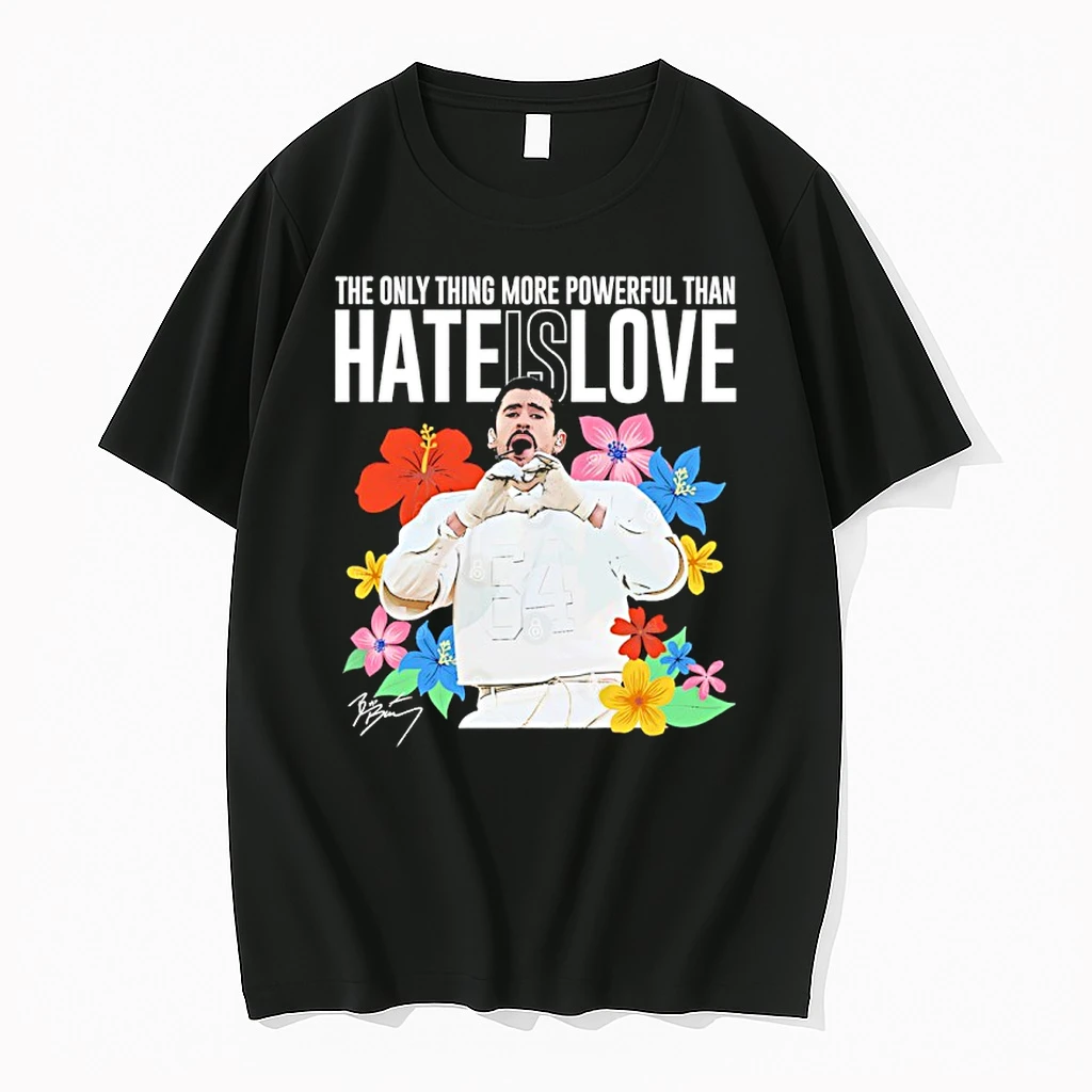 Bad Bunny Super Bowl 2026 The Only Thing More Powerful Than Hate Is Love Flowers Shirts