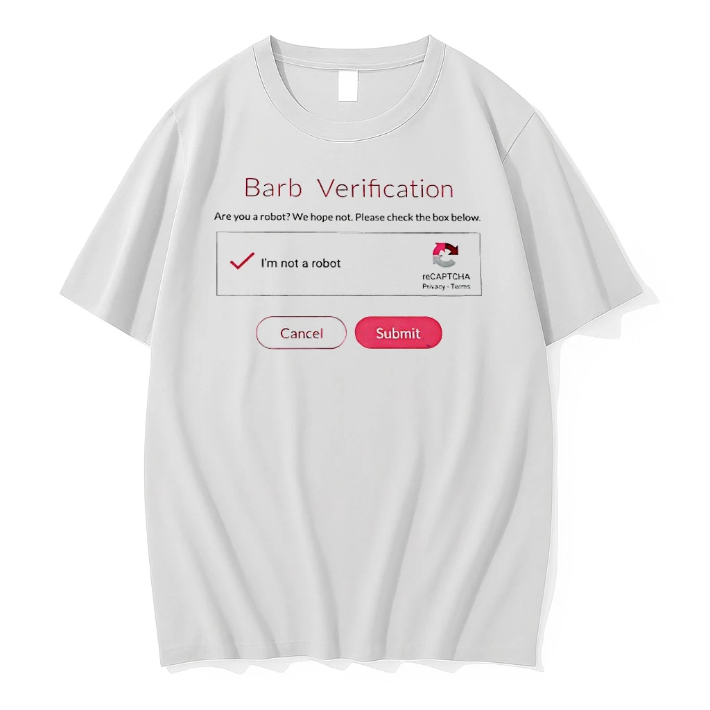 Barbz Verification Are You A Robot We Hope Not Shirts