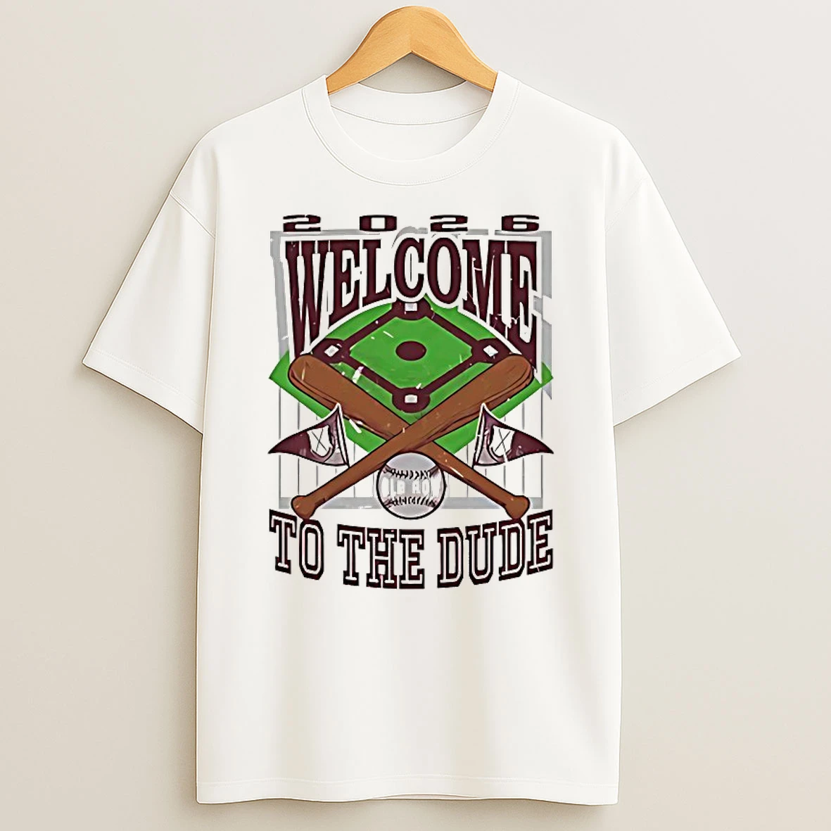 Baseball 2026 Welcome To The Dude Shirts
