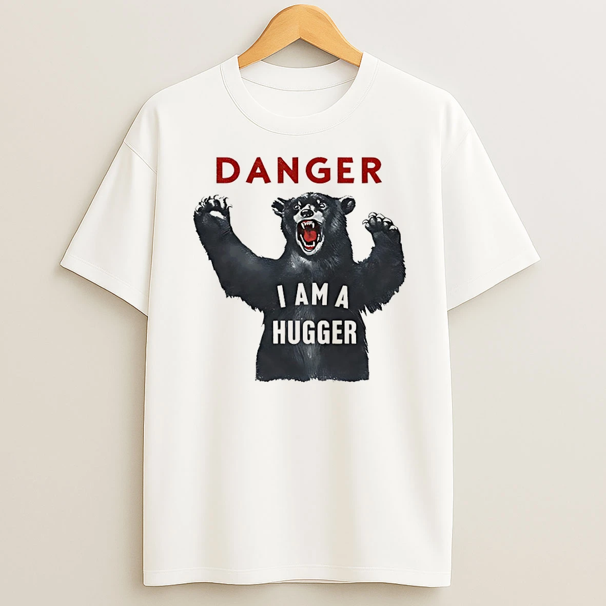 Bear Danger I Am A Hugger Shirts