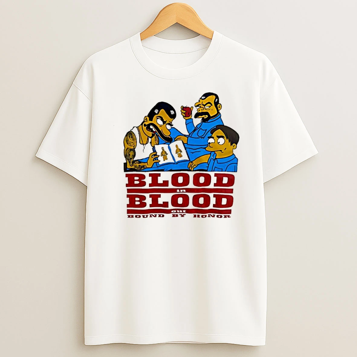 Blood In Blood Out Bound By Honor Simpsons Style Shirts